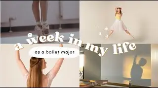 week in my life || ballet major at the university of cincinnati: ccm