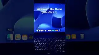 Windows 11 &rarr; macOS Glass Theme ✨ | Mac Theme + Glass Effect Tutorial