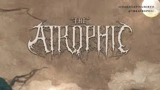 The Atrophic - Coagulating Mirth (Single #2 Premiere)