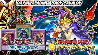 DARK PALADIN & DARK CAVALRY | Magician Deck Skill Bane Of Darkness | Yu-Gi-Oh! Duel Links