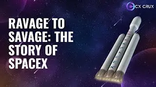 Ravage to Savage : Story of Space X