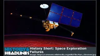 History Short: Space Exploration Failures
