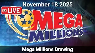 Mega Millions drawing Live results for November 18, 2025 | mega millions results today live