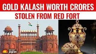 Watch: Diamonds And Rubies Studded Gold &lsquo;Kalash&rsquo; Worth Crores Stolen From Delhi's Red Fort