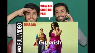Full Video: Guzarish | Ghajini | Aamir Khan, Asin | A.R. Rahman | Javed Ali, Sonu | AFGHAN REACTION