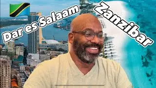 Difference living in Zanzibar and Dar es Salaam from a Digital Nomad From Chicago