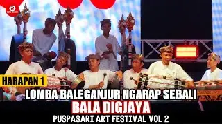 Harapan 1 Bala Digjaya, Lomba Baleganjur Ngarap Sebali | Puspasari Art Festival Vol 2