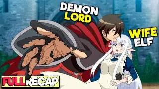 The Strongest Demon Lord Kidnaps a Fragile Elf Slave Girl to Make her his Wife Anime Recap