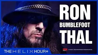 The Helix Hour - S5E7 Sons Of Apollo's Ron Bumblefoot Thal