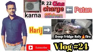 Vlog #24🔥 Deep Frizzar Rely & Olp chenge,  spilt R22 ges charging #airconditioner #deepfreezer