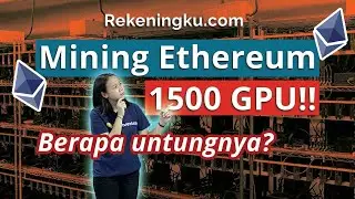 Mining Ethereum (ETH) 1500 Mesin GPU Hasil Rp700 Juta per bulan! - Mining Farm Rekeningku.com