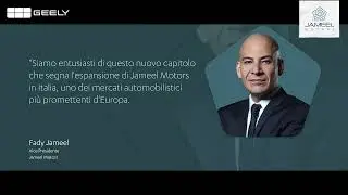 Jameel Motors Geely Auto announce distribution agreement for Italy (IT VO Subs)