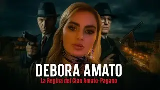 DEBORA AMATO: La Regina del Clan Amato-Pagano