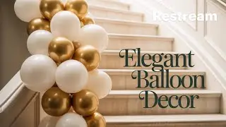 &ldquo;Balloon Decoration Ideas for Birthday Parties | Elegant, Fun & Easy DIY Party Decor&rdquo;