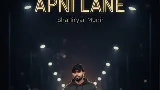 Apni Lane | Shahiryar Munir | Urdu Punjabi Rap | Own Race Own Pace 2026 New Music