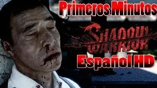 Shadow Warrior (2013) Primeros Minutos - Gameplay en Espa&ntilde;ol: Violencia y Katanas