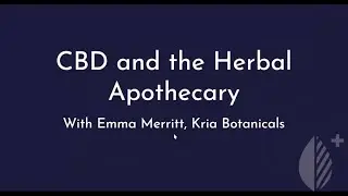 CBD & The Herbal Apothecary Webinar