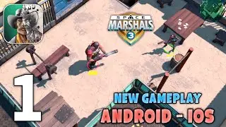 Space Marshals 3  Gameplay walkthrough Part 1 (Android/IOS) FULL HD 60fps