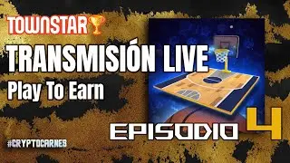 Townstar Playing Live / Play To Earn / Spanish / BlockChain / Episode 4 / Streaming