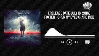 foxter - Open My Eyes (Hard Mix) [Iparallels Records][Release Date July 16, 2016]