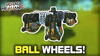 Driving a Car with BALL Wheels! (Scrap Mechanic Gameplay)