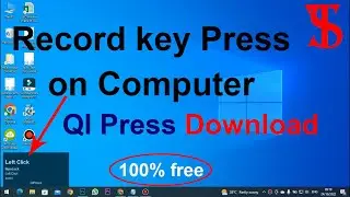 Record key press on Computer || Record keystroke Presses || QI Press download  and install