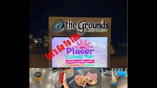Let's Go To The 2024 Placer County Fair