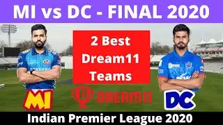 IPL 2020 Final - MI vs DC | 2 Best Dream11 teams with statistics | Mumbai vs Delhi Fantasy tips