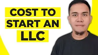 How Much Does It Cost To Start an LLC? (2026)
