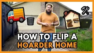 Flipping a Hoarder Home: From Chaos to Cash &ndash; Step-by-Step Guide