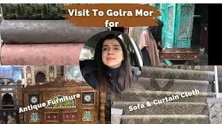 Visit To Golra Mor For Antique Furniture, Sofa & Curtain Cloth💖💖, Vlog 142