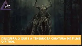 VOC&Ecirc; SABE O QUE &Eacute; A TENEBROSA CRIATURA DO FILME 