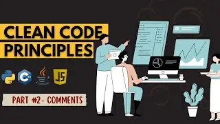 Using Comments correctly in Programming| Python | Clean Code Principles | Part 2 Comments