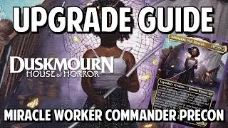 The Complete Upgrade Guide to the Miracle Worker Commander Precon!