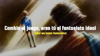 Captain Tsubasa (2018) Season 2 - Opening 2 「Fantasista」| Sub Español + Lyrics