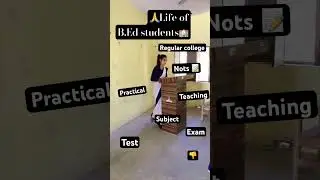 B Ed students life 🥺#viral #students #trending #shortsfeed #challenge