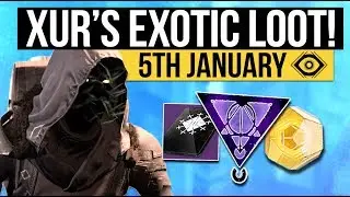 Destiny 2 | NEW XUR LOCATION & EXOTICS! - Exotic Inventory, Fated Engram & More! (5th January)
