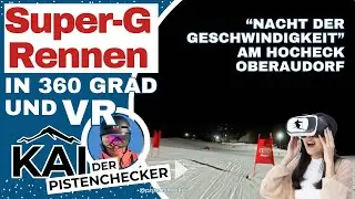 Super-G Nachtrennen Hocheck Oberaudorf | Die Nacht der Geschwindigkeit | 360&deg;