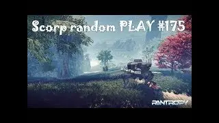 Scorp random PLAY #175 - Pantropy /CZ,SK/