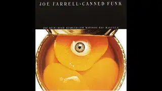 Joe Farrell &ndash; Canned Funk(1975 USA Jazz-Funk)Full AlBum