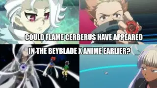 Could Flame Cerberus Have Appeared Earlier in the Beyblade X Anime?