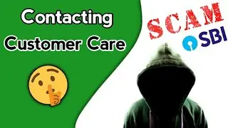 Contacting Customer Care ⚠️ Be Aware | State Bank Of India | SBI Scam‼️