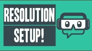 How To Change Resolution in Streamlabs OBS