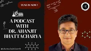 Decoding Chemical Biology with Dr. Ahanjit Bhattacharya