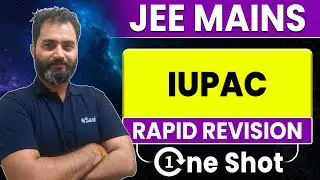 JEE 2026 : IUPAC in One Shot 🔥 | Complete Revision | JEE Mains & Advanced | eSaral