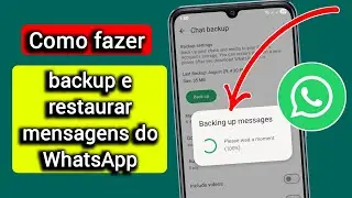 Como Fazer Backup e Restaurar Mensagens do WhatsApp || Guia de Backup e Restaura&ccedil;&atilde;o do WhatsApp 2025