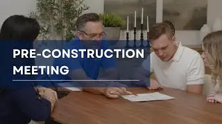 What to Expect at Your Pre‑Construction Meeting