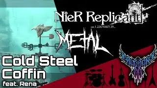NieR Replicant - Cold Steel Coffin (feat. Rena) 【Intense Symphonic Metal Cover】