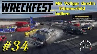 Wreckfest #34 Im Highspeed-Oval durchs Tr&uuml;mmerfeld auf Treppchenjagd