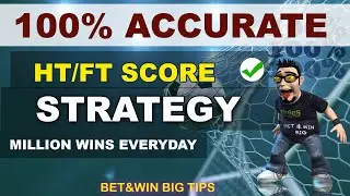 A SECRET OF MILLION WINS IN FOOTBALL BETTING | HALF TIME/FULL TIME(HT/FT) 100% STRATEGY THAT WORKED.